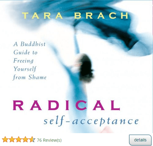 Radical Self-Acceptance by Tara Brach